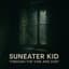 Suneater Kid