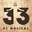 33 el Musical