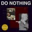 Do Nothing