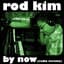 Rod Kim