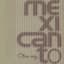 Mexicanto