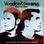 Voodoo & Serano