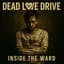 Dead Love Drive
