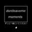 dontleaveme