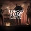 Tenfold Rabbit