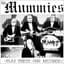 The Mummies