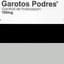 Garotos Podres