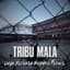 Tribu Mala