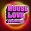 HOUSE LOVE Production