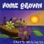 Home Grown