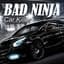 BAD NINJA