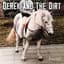 Derek & The Dirt