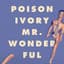 Poison Ivory