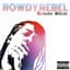 Rowdy Rebel