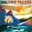 The Two Tracks