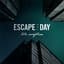 Escape The Day