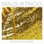 Parlour Tricks