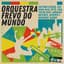 Orquestra Frevo do Mundo