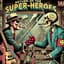 Return Of The Superheroes