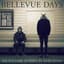 Bellevue Days