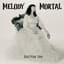 Melody Mortal