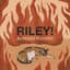 Riley!