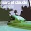 Marc Et Claude