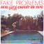 Fake Problems