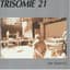 Trisomie 21