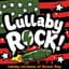 Lullaby Rock!