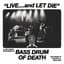 Bass Drum of Death