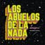 Los Abuelos de la Nada