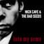 Nick Cave & The Bad Seeds