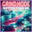 Grind Mode