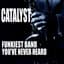 Catalyst