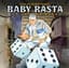 Baby Rasta