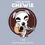 Tune in with Chewie
