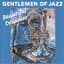 Gentlemen Of Jazz