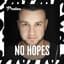 No Hopes