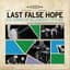 Last False Hope