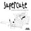 Supercute