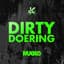 Dirty Doering