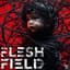 Flesh Field