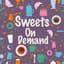Sweets On Demand