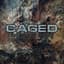 Caged