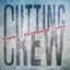 Cutting Crew