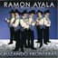 Ramon Ayala Y Sus Bravos Del Norte