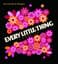 Every Little Thing