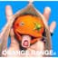 ORANGE RANGE