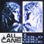 All Cane